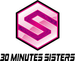 30 Minutes Sisters (30MS)