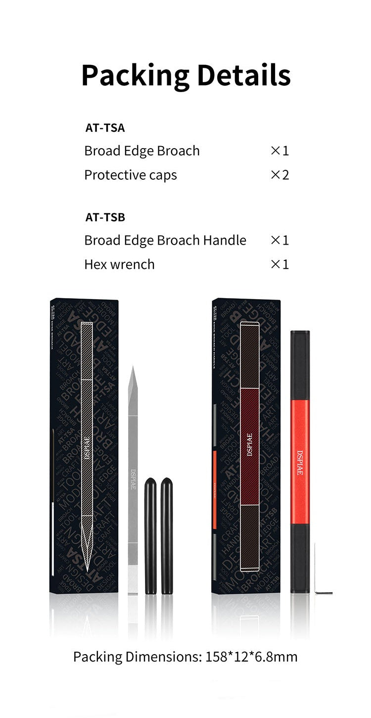 Dspiae Broad Edge Broach Blade / Broad Edge Broach Handle (AT-TSA / AT-TSB)