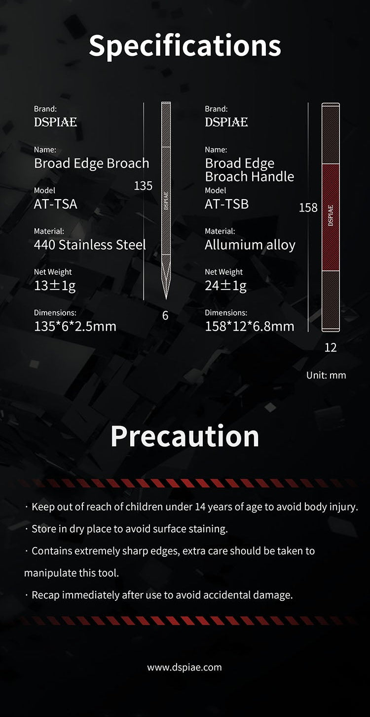 Dspiae Broad Edge Broach Blade / Broad Edge Broach Handle (AT-TSA / AT-TSB)
